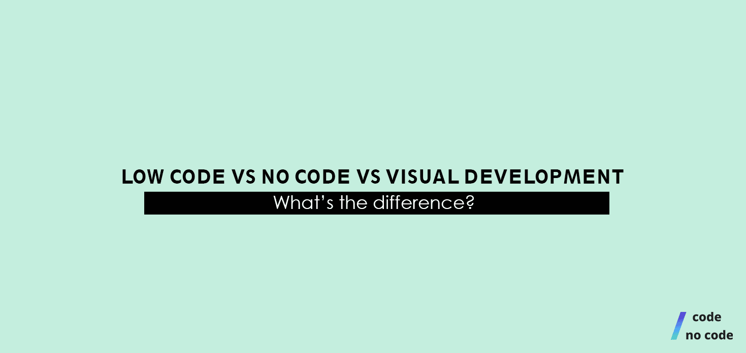 low code vs no code