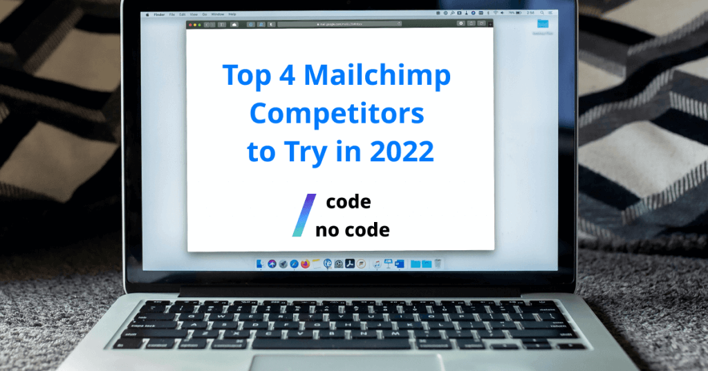 a laptop screen with the text "top 4 mailchimp competitors to try in 2022"