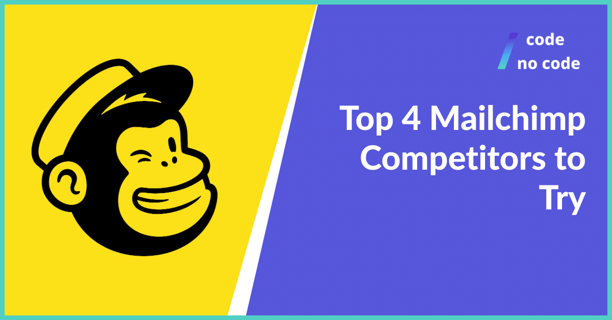 Top 4 Mailchimp Competitors to Try