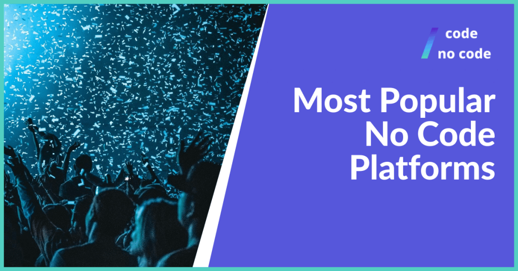 Most popular No Code platforms