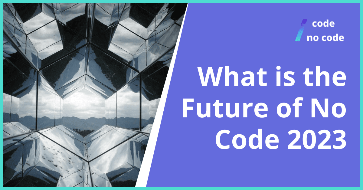 future of no code 2023 thumbnail