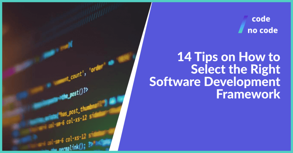 tips how to select the right software development framework