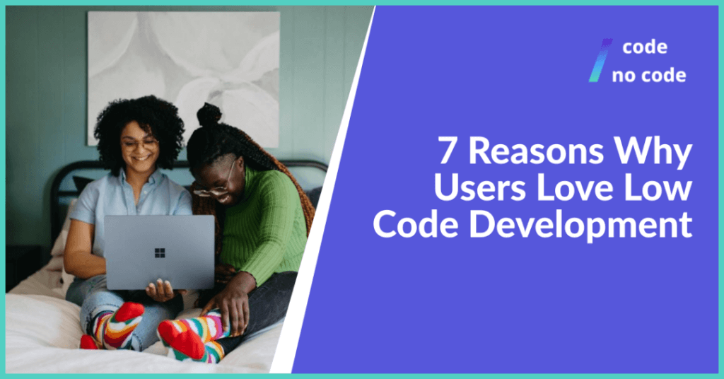 Why use Low Code Platform
