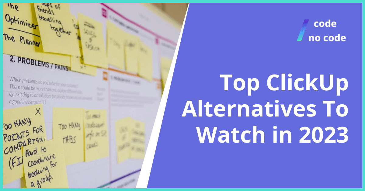 Top ClickUp Alternatives To Watch in 2023 thumbnail
