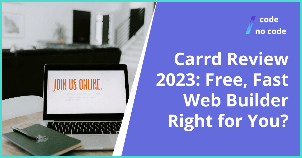 Carrd Review 2023: Free, Fast Web Builder Right for You? thumbnail