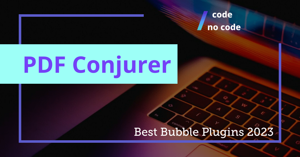 Best Bubble Plugins 2023: PDF Conjurer