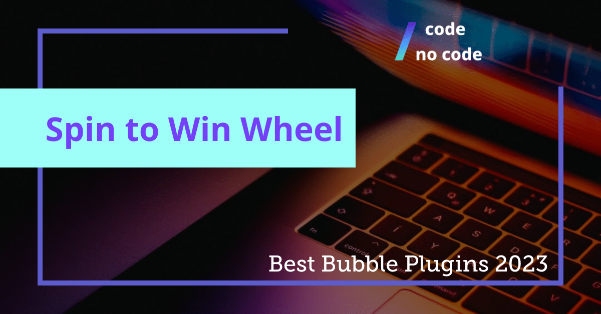 best bubble plugins 2023: spin to win wheel