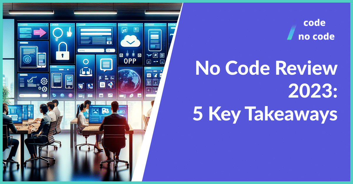 no code review 2023 - 5 key takeaways