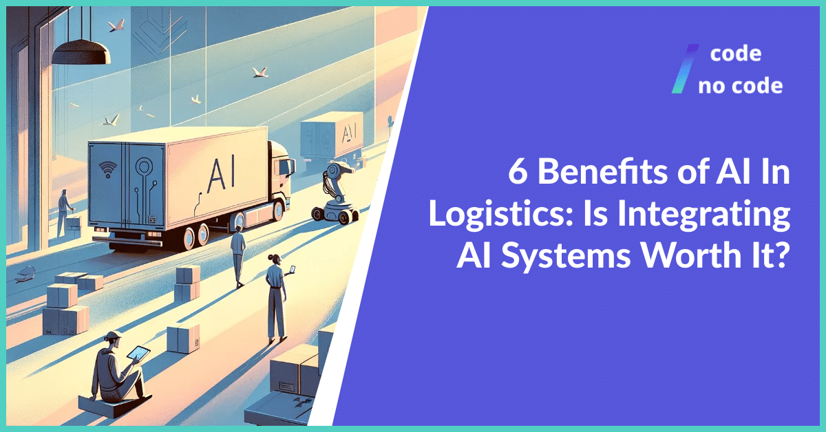 Benefits of AI in logistics