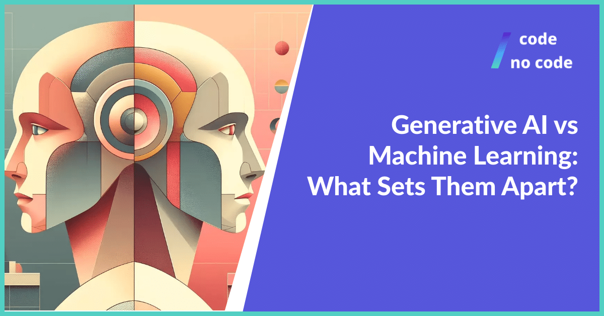 Machine learning vs generative AI