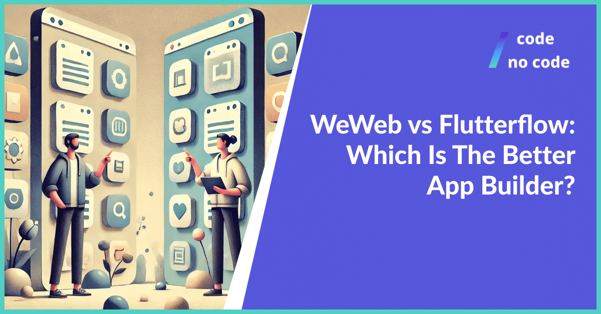 Flutterflow vs WeWeb