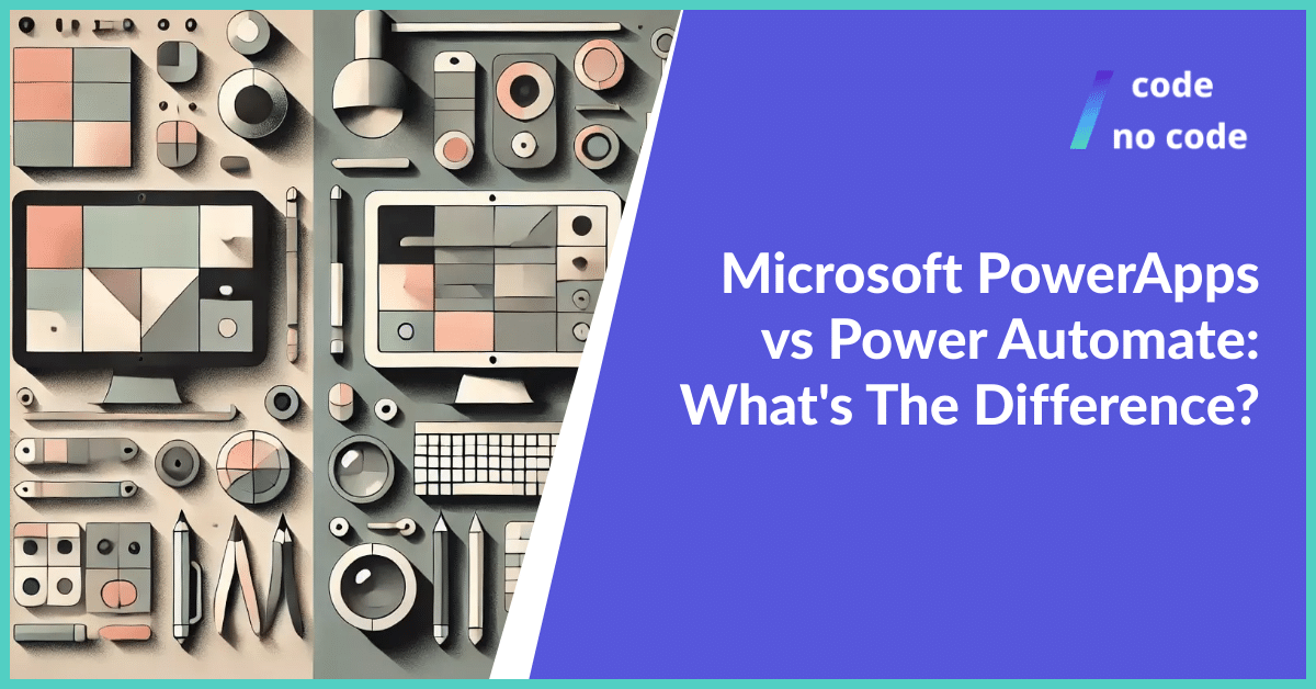 microsoft power apps vs power automate